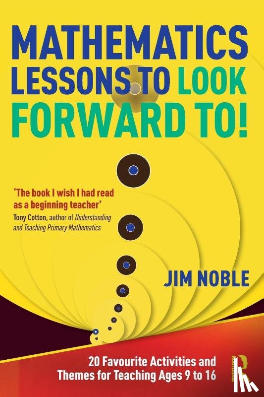 Noble, Jim - Mathematics Lessons to Look Forward To!
