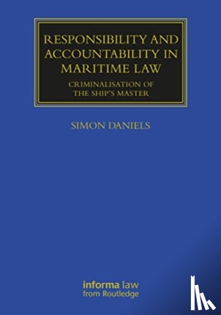 Daniels, Simon - Responsibility and Accountability in Maritime Law