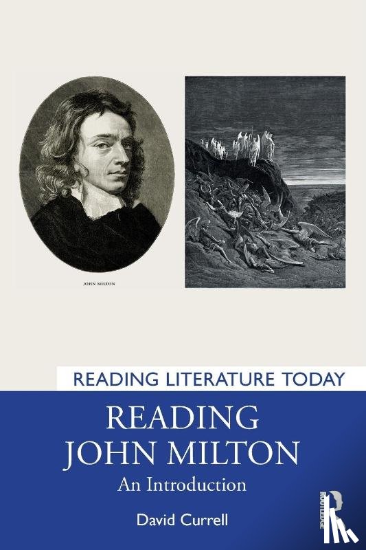 Currell, David - Reading John Milton