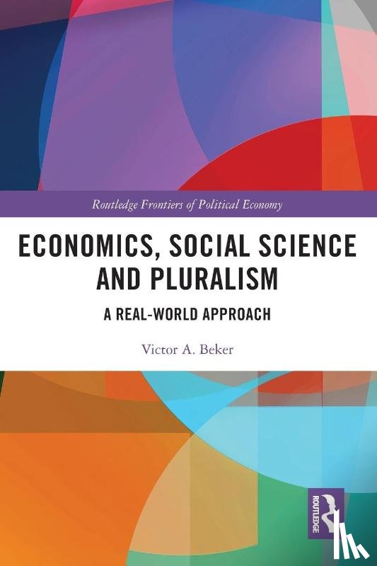 Beker, Victor A. (Universidad de Buenos Aires - Economics, Social Science and Pluralism