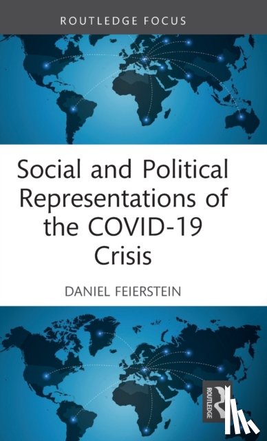 Feierstein, Daniel - Social and Political Representations of the COVID-19 Crisis
