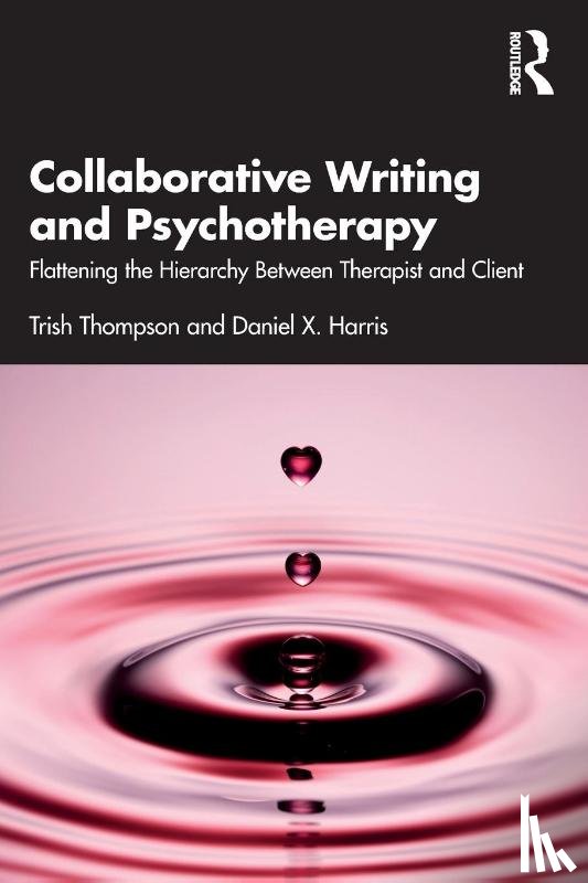 Thompson, Trish, Harris, Daniel X. - Collaborative Writing and Psychotherapy