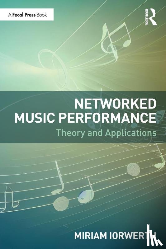 Iorwerth, Miriam - Networked Music Performance