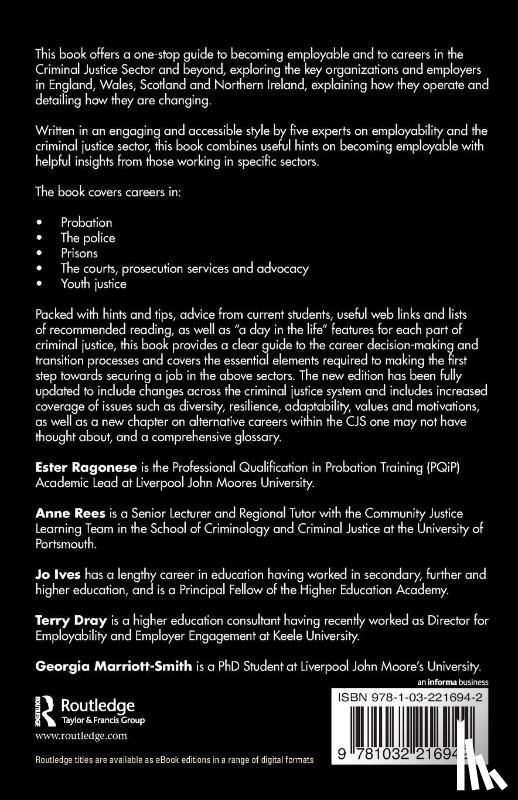 Ragonese, Ester (Liverpool John Moores University, Rees, Anne (University of Portsmouth, Ives, Jo (Liverpool John Moores University, Dray, Terry (Keele University - The Routledge Guide to Working in Criminal Justice