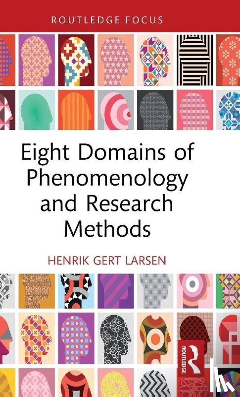 Larsen, Henrik Gert - Eight Domains of Phenomenology and Research Methods