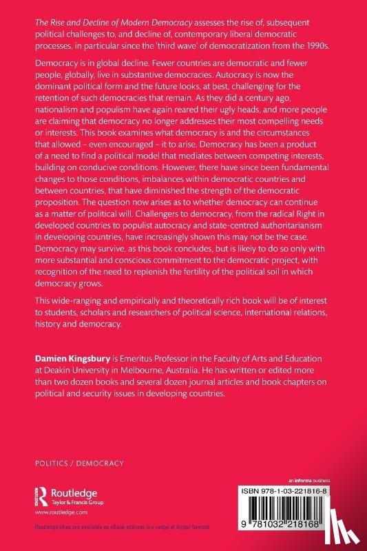 Kingsbury, Damien (Deakin University - The Rise and Decline of Modern Democracy