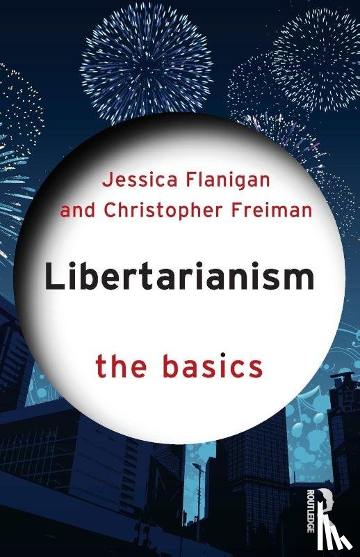 Flanigan, Jessica, Freiman, Christopher - Libertarianism