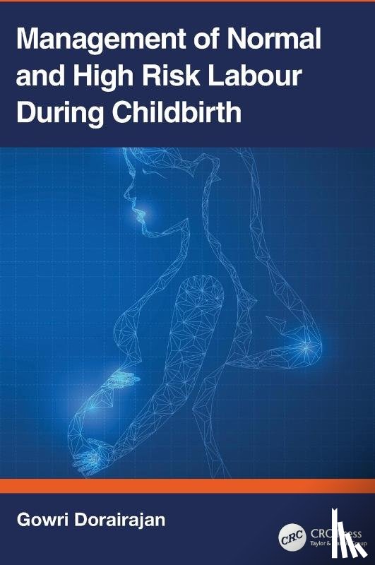  - Management of Normal and High-Risk Labour during Childbirth