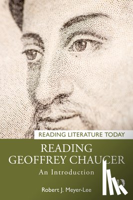 Meyer-Lee, Robert J. - Reading Geoffrey Chaucer