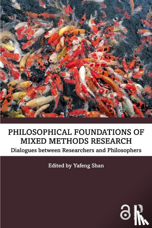  - Philosophical Foundations of Mixed Methods Research