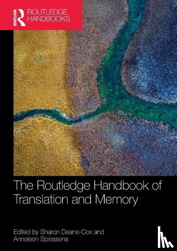  - The Routledge Handbook of Translation and Memory
