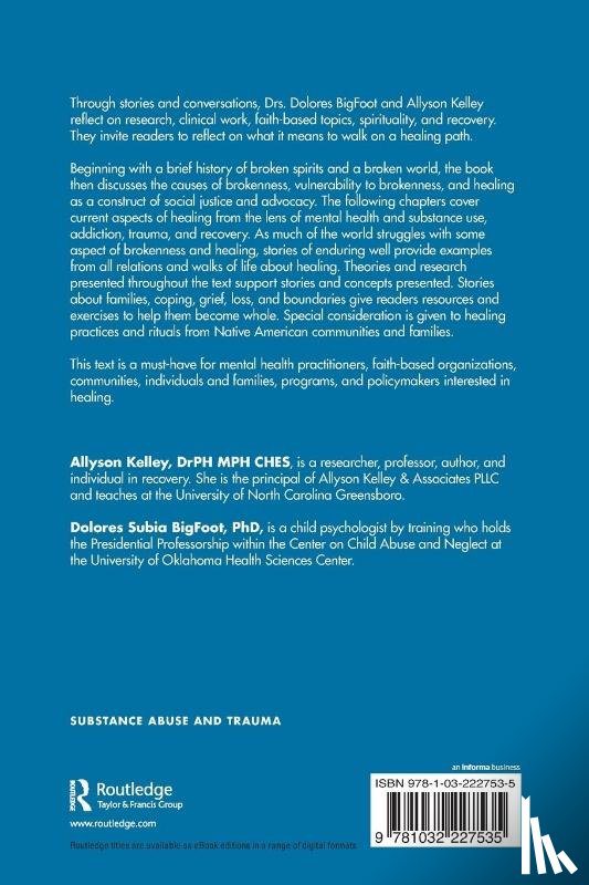 Kelley, Allyson, Subia BigFoot, Dolores - Spiritual Healing for Trauma and Addiction