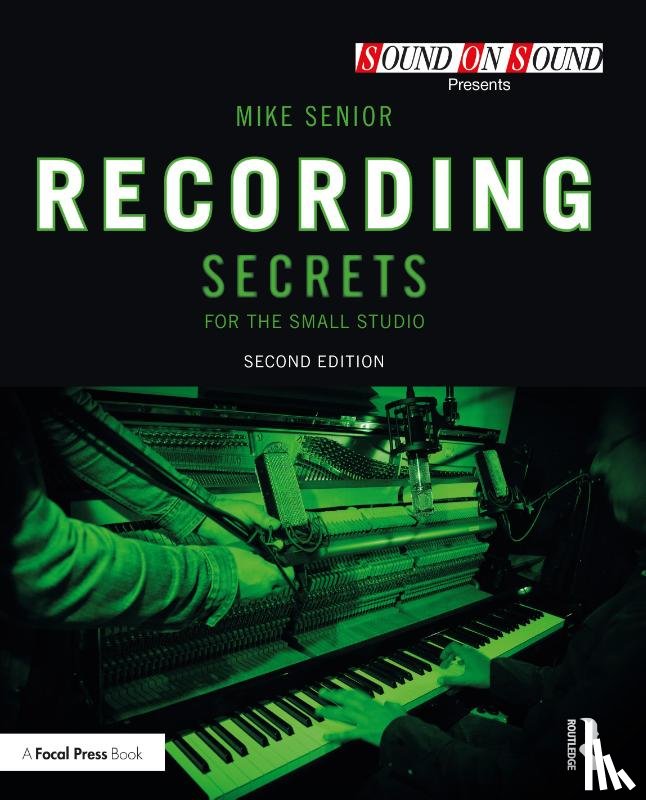 Senior, Mike - Recording Secrets for the Small Studio