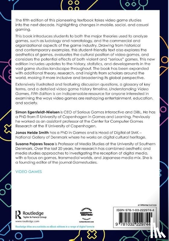 Egenfeldt-Nielsen, Simon (IT University of Copenhagen, Smith, Jonas Heide (IT University of Copenhagen, Tosca, Susana Pajares (IT University of Copenhagen - Understanding Video Games