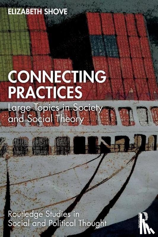 Shove, Elizabeth (Lancaster University - Connecting Practices