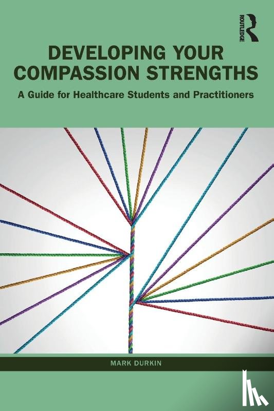 Durkin, Mark - Developing Your Compassion Strengths