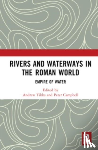  - Rivers and Waterways in the Roman World