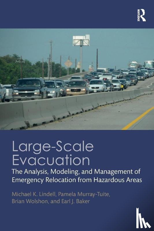Lindell, Michael K., Murray-Tuite, Pamela, Wolshon, Brian, Baker, Earl J. - Large-Scale Evacuation