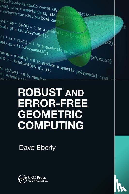 Eberly, Dave - Robust and Error-Free Geometric Computing