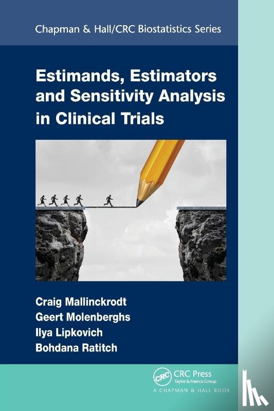 Mallinckrodt, Craig, Molenberghs, Geert, Lipkovich, Ilya, Ratitch, Bohdana - Estimands, Estimators and Sensitivity Analysis in Clinical Trials