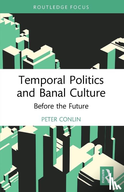 Conlin, Peter - Temporal Politics and Banal Culture