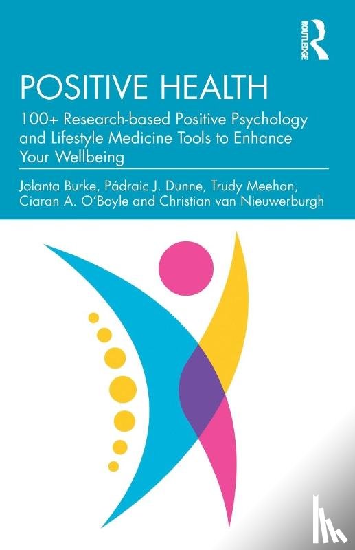 Burke, Jolanta, Dunne, Padraic J., Meehan, Trudy, O'Boyle, Ciaran A. - Positive Health