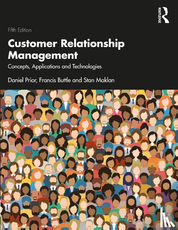 Prior, Daniel D., Buttle, Francis (Francis Buttle Associates, Maklan, Stan (Cranfield University - Customer Relationship Management