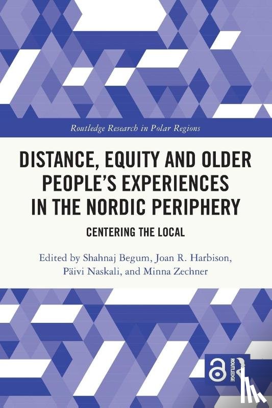  - Distance, Equity and Older People’s Experiences in the Nordic Periphery