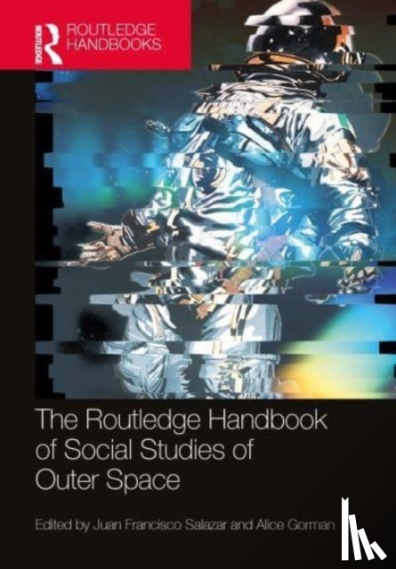  - The Routledge Handbook of Social Studies of Outer Space