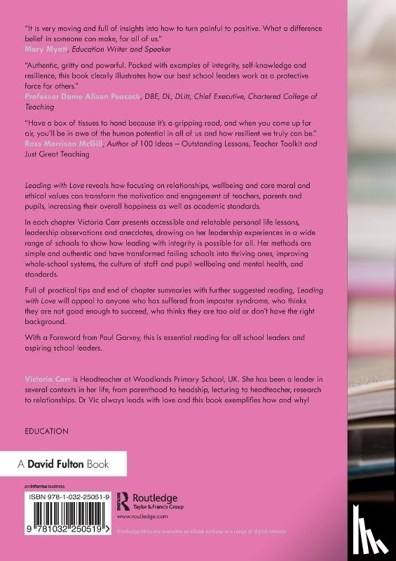 Carr, Victoria - Leading with Love: How Compassionate Leadership Enables Schools to Thrive
