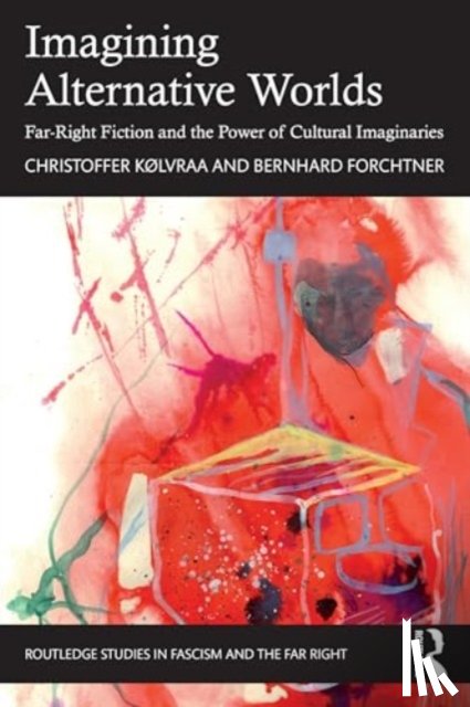 Kølvraa, Christoffer (Aarhus University, Forchtner, Bernhard (University of Leicester - Imagining Alternative Worlds