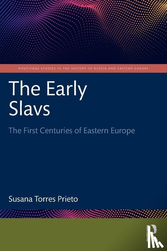 Torres Prieto, Susana - The Early Slavs