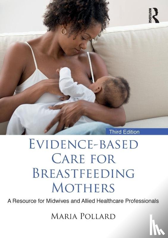 Pollard, Maria (University of the West of Scotland - Evidence-based Care for Breastfeeding Mothers