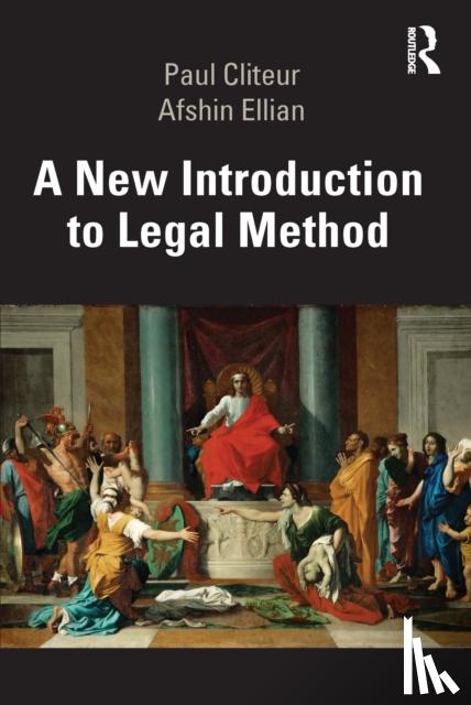 Cliteur, Paul, Ellian, Afshin - A New Introduction to Legal Method
