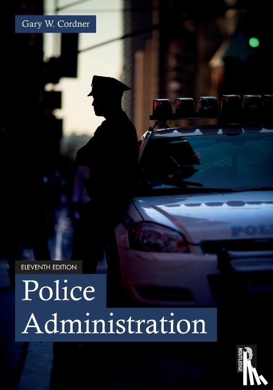 Cordner, Gary W. - Police Administration