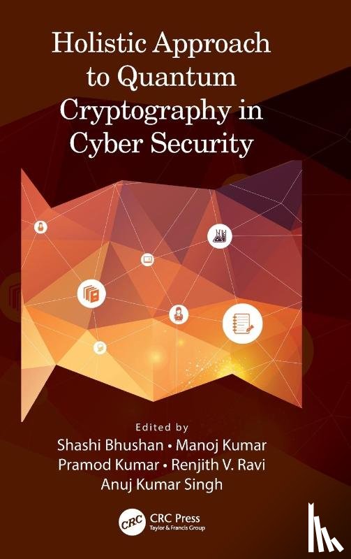  - Holistic Approach to Quantum Cryptography in Cyber Security