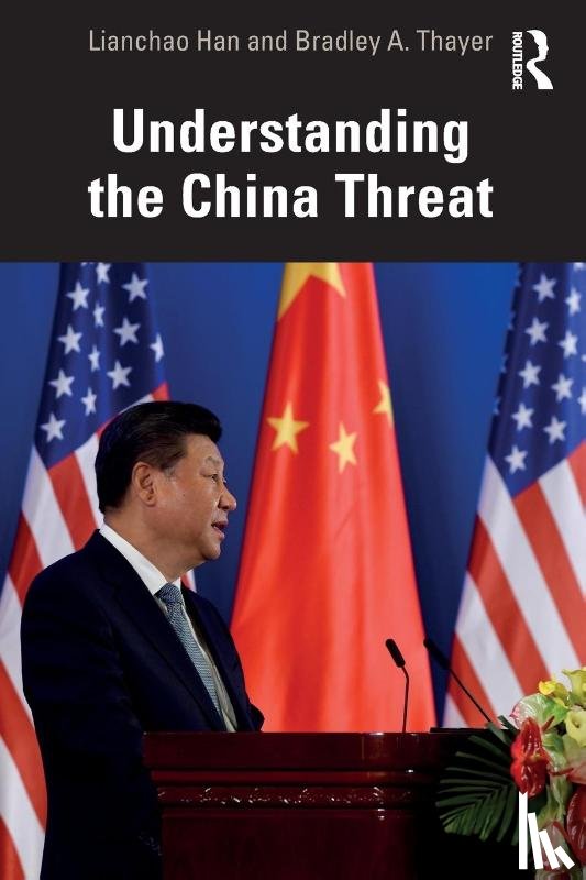 Han, Lianchao, Thayer, Bradley A. (University of Minnesota-Duluth - Understanding the China Threat