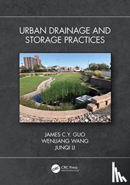 Guo, James C.Y. (U of Colorado Denver, Wang, Wenliang (Beijing U of Civil Engr. & Architecture, Li, Junqi (Beijing U of Civil Engr. & Architecture - Urban Drainage and Storage Practices