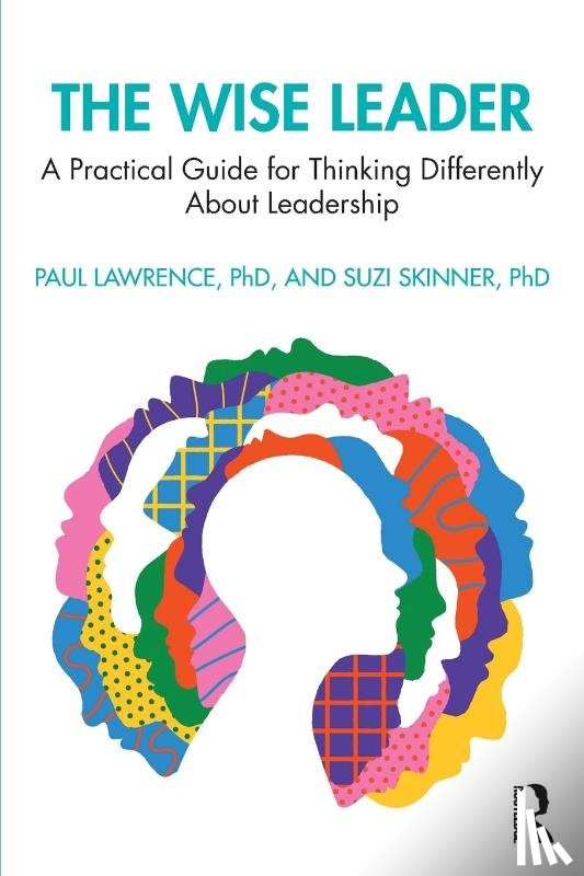 Lawrence, Paul, Skinner, Suzi - The Wise Leader