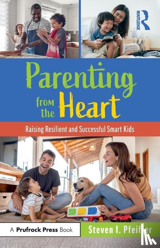 Pfeiffer, Steven I. (Florida State University - Parenting from the Heart