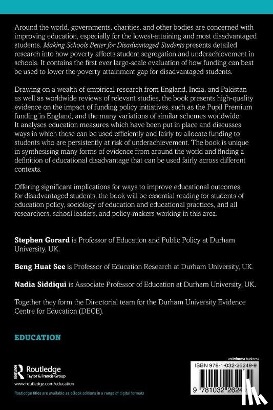 Gorard, Stephen (Durham University, See, Beng Huat (Durham University, Siddiqui, Nadia (Durham University - Making Schools Better for Disadvantaged Students