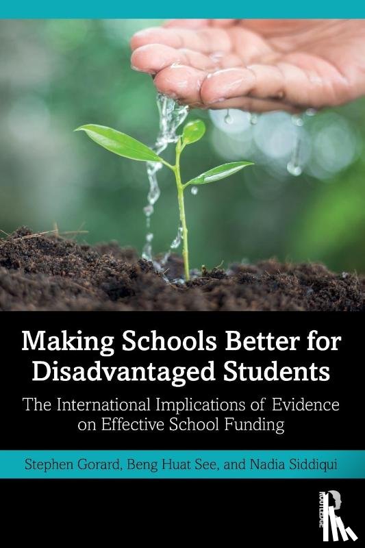 Gorard, Stephen (Durham University, See, Beng Huat (Durham University, Siddiqui, Nadia (Durham University - Making Schools Better for Disadvantaged Students