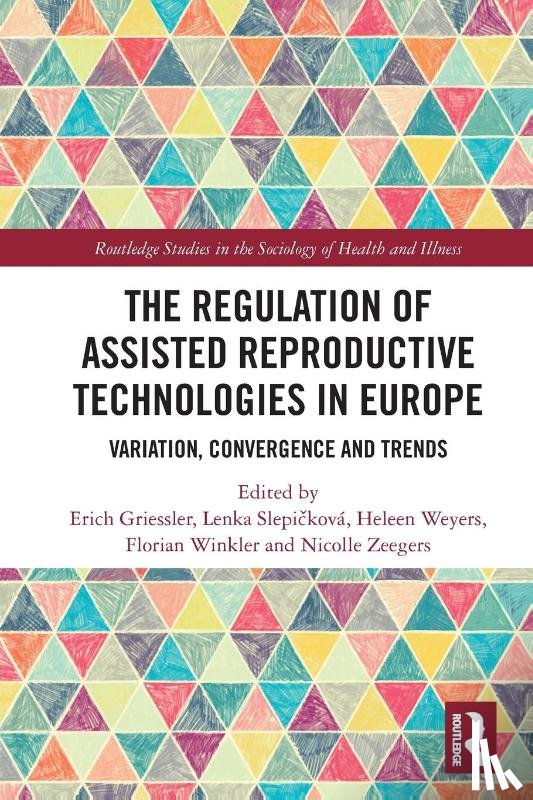  - The Regulation of Assisted Reproductive Technologies in Europe
