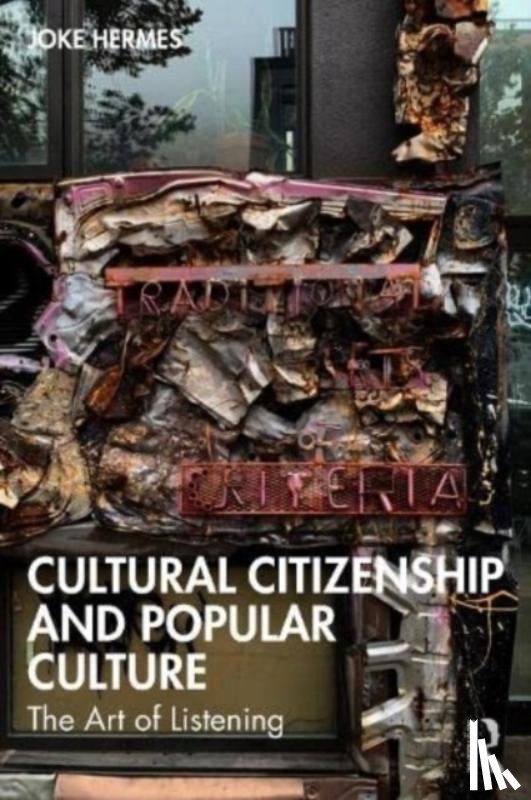 Hermes, Joke (University of Amsterdam - Cultural Citizenship and Popular Culture