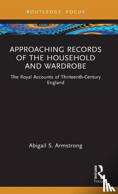 Armstrong, Abigail S. (University of Hamburg - Approaching Records of the Household and Wardrobe