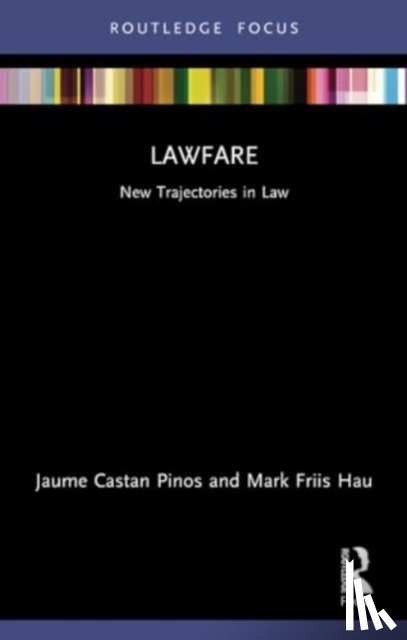 Pinos, Jaume Castan, Hau, Mark Friis - Lawfare