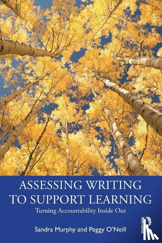 Murphy, Sandra, O'Neill, Peggy - Assessing Writing to Support Learning