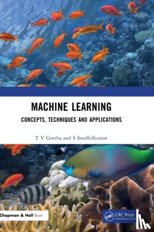 Geetha, T V (Anna University, India), Sendhilkumar, S (Anna University, India) - Machine Learning
