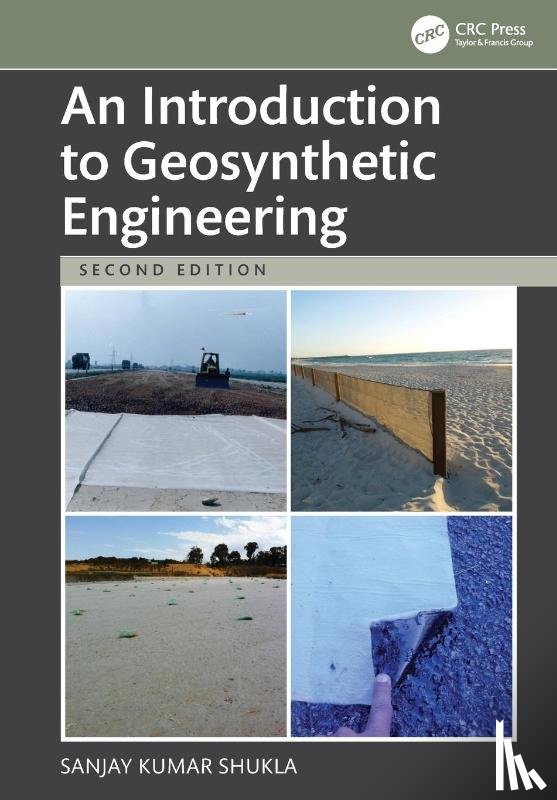 Shukla, Sanjay Kumar (Edith Cowan University - An Introduction to Geosynthetic Engineering