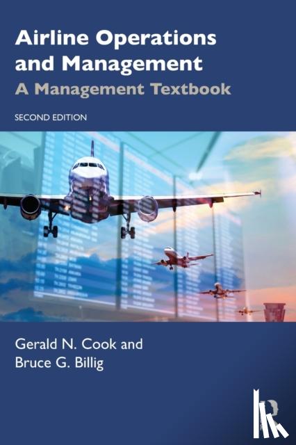 Cook, Gerald N., Billig, Bruce G. - Airline Operations and Management